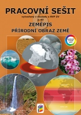 Zeměpis 6, 2. díl - Přírodní obraz Země barevný pracovní sešit (6-74)