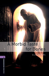 New Oxford Bookworms Library 4 A Morbid Taste for Bones