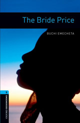New Oxford Bookworms Library 5 The Bride Price