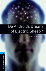 New Oxford Bookworms Library 5 Do Androids Dream Of Electric Sheep?