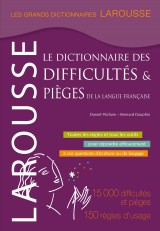 Grand Larousse des difficultés et pièges de la langue française