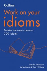 Collins Work on your idioms