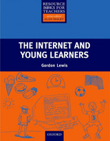 Primary Resource Books for Teachers The Internet and Young Learners