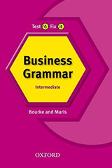 TEST IT, FIX IT BUSINESS GRAMMAR INTERMEDIATE