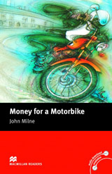 Macmillan Readers Beginner Money for a Motorbike