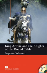 Macmillan Readers Intermediate King Authur and the Knights of the Round Table + CD