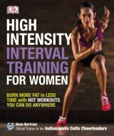 High-Intensity Interval Training for Women : Burn More Fat in Less Time with HIIT Workouts You Can Do Anywhere