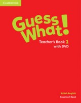 Guess What! Level 1 Teacher´s Book with DVD British English