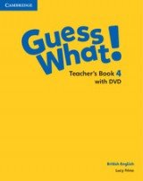 Guess What! Level 4 Teacher´s Book with DVD British English