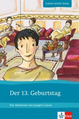 Latein leicht lesen Der 13. Geburtstag - Ein Abenteuer des jungen Caesar
