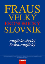 FRAUS Velký ekonomický slovník anglicko-český / česko-anglický