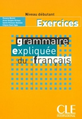 Grammaire expliquée niveau débutant(A1) - exercices